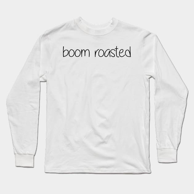 Boom Roasted - Michael Scott - the Office (US) Long Sleeve T-Shirt by tziggles